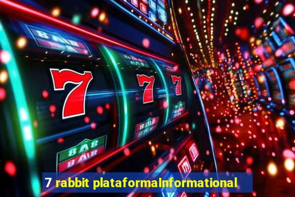 7 rabbit plataformaInformational